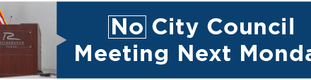 No City Council Meeting Next Monday