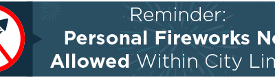 Reminder: Personal Fireworks Not Allowed Within City Limits
