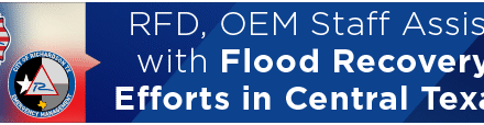 RFD, OEM Staff Assist with Flood Recovery Efforts in Central Texas 