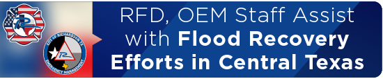 RFD, OEM Staff Assist with Flood Recovery Efforts in Central Texas 