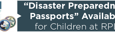 “Disaster Preparedness Passports” Available for Children at RPL 