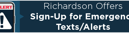 Richardson Offers Sign-Up for Emergency Texts/Alerts 