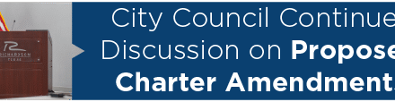 City Council Continues Discussion on Proposed Charter Amendments 
