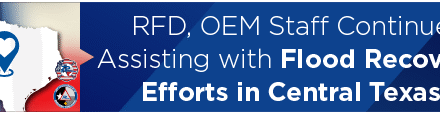 RFD, OEM Staff Continue Assisting with Flood Recovery Efforts in Central Texas 