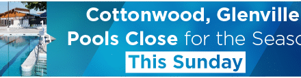 Cottonwood, Glenville Pools Close for the Season this Sunday  