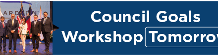 Council Goals Workshop Tomorrow 