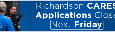 Richardson CARES Applications Close Next Friday 