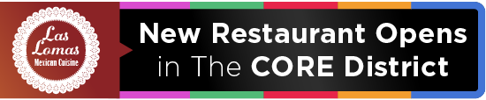 New Restaurant Opens in The CORE District 