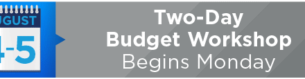 Two-Day Budget Workshop Begins Monday 