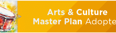 Arts & Culture Master Plan Adopted 