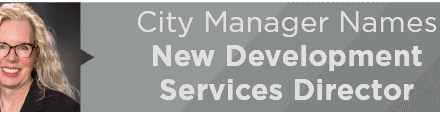 City Manager Names New Development Services Director 