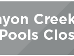 Canyon Creek and Terrace Pools Close Sunday 