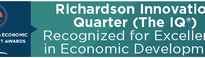 Richardson Innovation Quarter (The IQ®) Recognized for Excellence in Economic Development