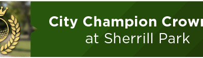 City Champion Crowned at Sherrill Park