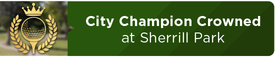 City Champion Crowned at Sherrill Park