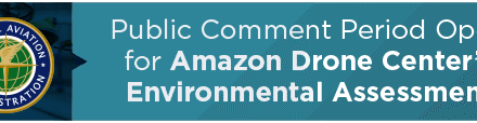 Public Comment Period Open for Amazon Drone Center’s Environmental Assessment