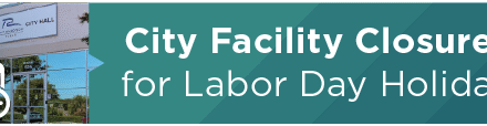 City Facility Closures for Labor Day Holiday