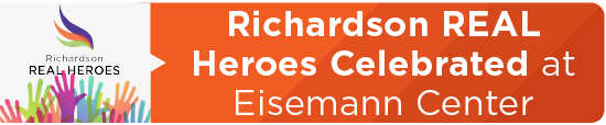 Richardson REAL Heroes Celebrated at Eisemann Center