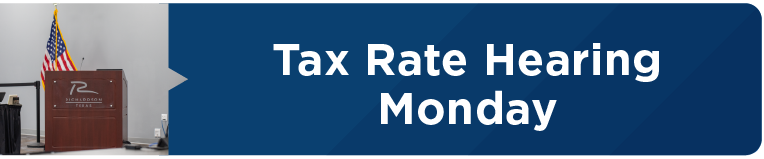 Tax Rate Hearing Monday 