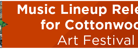 Music Lineup Released for Cottonwood Art Festival