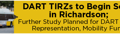 DART TIRZs to Begin Soon in Richardson; Further Study Planned on Board Representation, Mobility Fund 