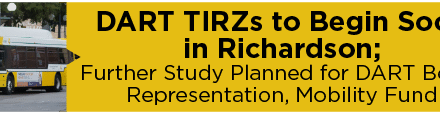DART TIRZs to Begin Soon in Richardson; Further Study Planned on Board Representation, Mobility Fund 