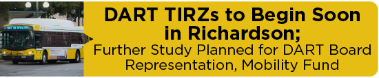 DART TIRZs to Begin Soon in Richardson; Further Study Planned on Board Representation, Mobility Fund 