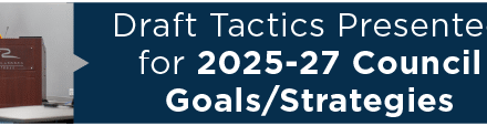 Draft Tactics Presented for 2025-27 Council Goals/Strategies 