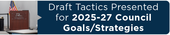 Draft Tactics Presented for 2025-27 Council Goals/Strategies 