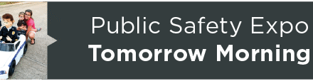 Public Safety Expo Tomorrow Morning 