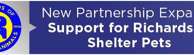 New Partnership Expands Support for Richardson Shelter Pets 