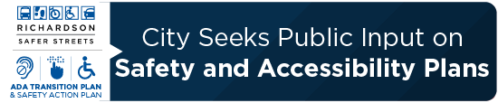 City Seeks Public Input on Safety and Accessibility Plans