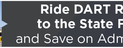 Ride DART Rail to the State Fair and Save on Admission 