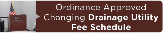 Ordinance Approved Changing Drainage Utility Fee Schedule 