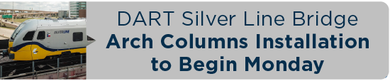 DART Silver Line Bridge Arch Columns Installation to Begin Monday 