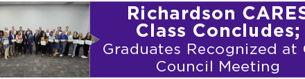 Richardson CARES Class Concludes; Graduates Recognized at City Council Meeting 