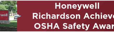 Honeywell Richardson Achieves OSHA Safety Award; Honored with City Council Proclamation