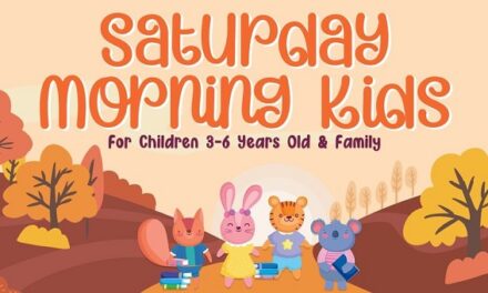 “Saturday Morning Kids” Family Storytime Tomorrow at the Library