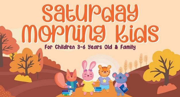 “Saturday Morning Kids” Family Storytime Tomorrow at the Library