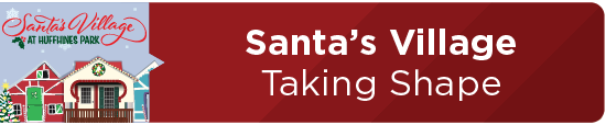 Santa’s Village Taking Shape 