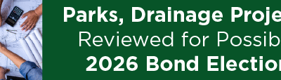 Parks, Drainage Projects Reviewed for Possible 2026 Bond Election