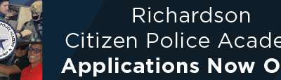 Richardson Citizen Police Academy Applications Now Open