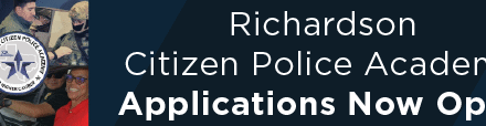 Richardson Citizen Police Academy Applications Now Open
