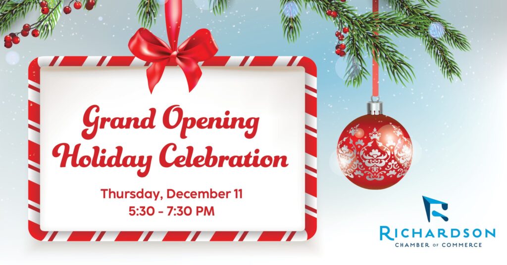 Richardson Chamber of Commerce Grand Opening Holiday Celebration