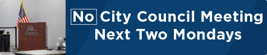 No City Council Meeting Next Two Mondays 
