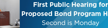 First Public Hearing for Possible Bond Program Held; Second is Monday
