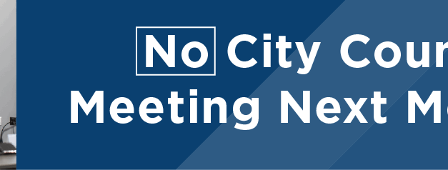 No City Council Meeting Monday 