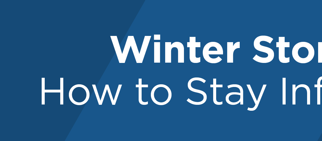 Winter Storm: How to Stay Informed
