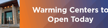 Warming Centers to Open Today 