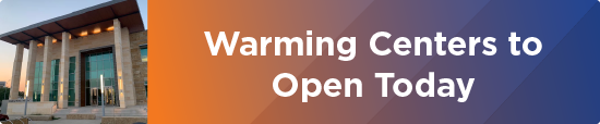 Warming Centers to Open Today 